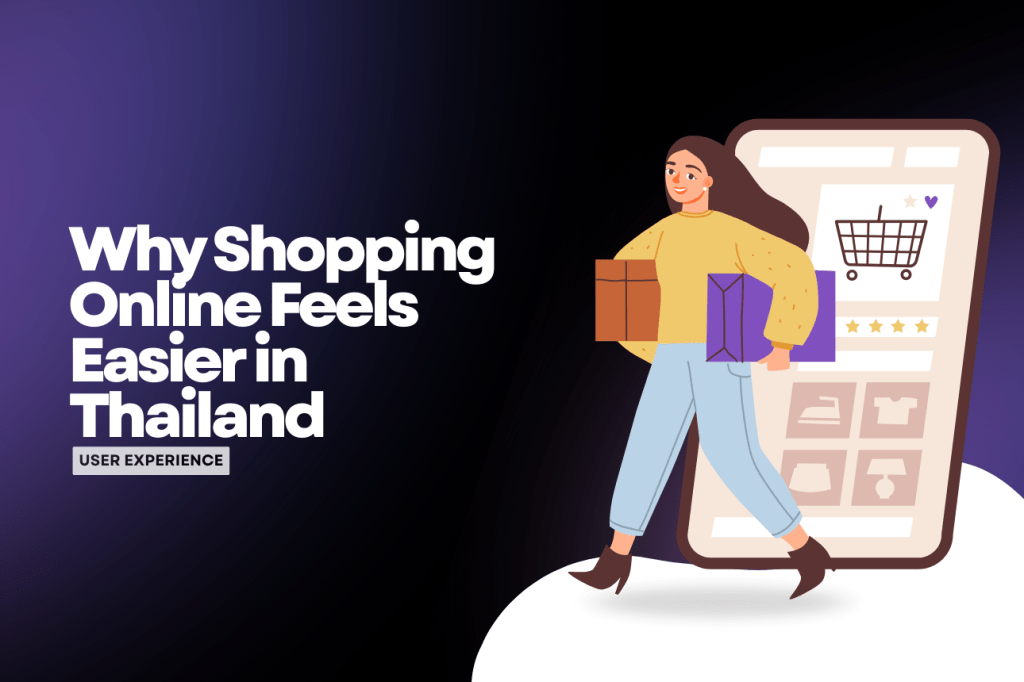 Why Online Shopping in Thailand Feels Easier Than in&nbsp;Indonesia