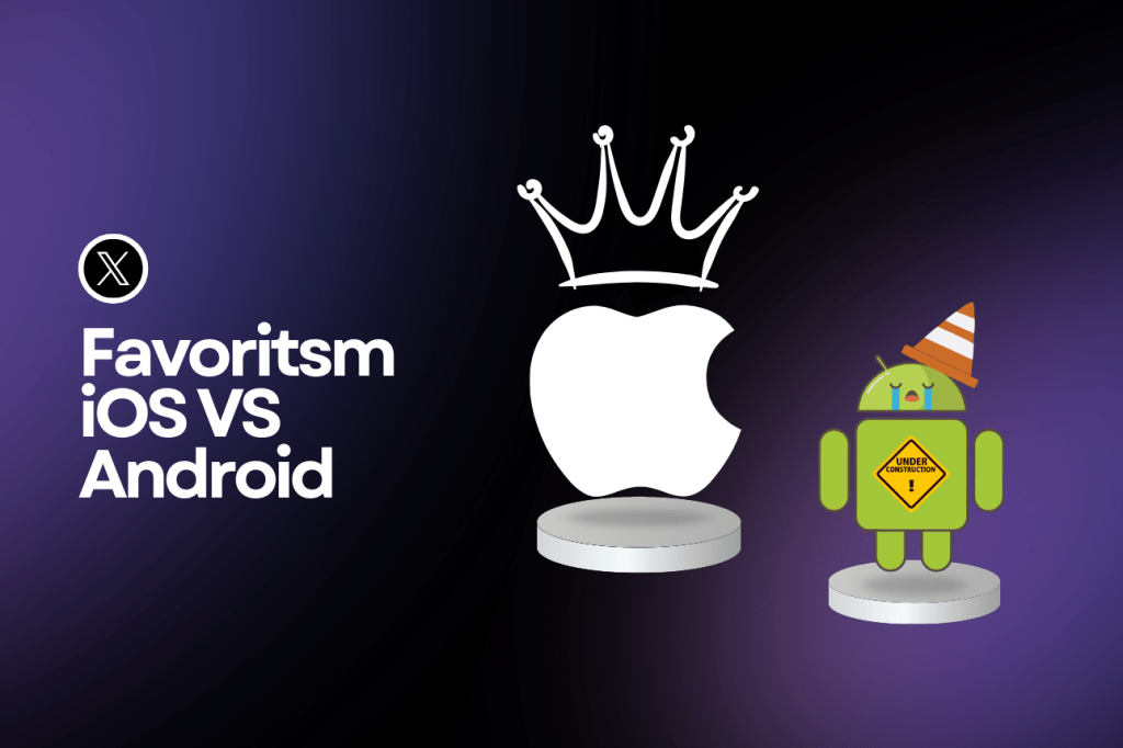 Why X Treats iOS Users Like Royalty — and Android Like&nbsp;Beta