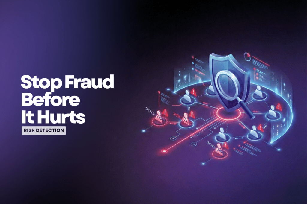 Fraud Detection: Identify Risky User Behavior Before It Costs Your&nbsp;Business